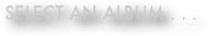 select an Album . . .